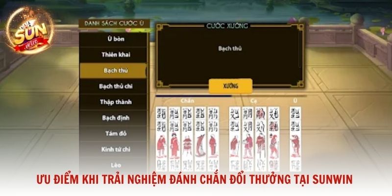 Ưu điểm khi trải nghiệm đánh Chắn đổi thưởng tại Sunwin