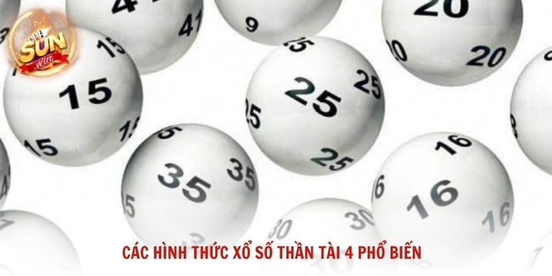 Các hình thức xổ số thần tài 4 phổ biến phù hợp với thói quen của từng người