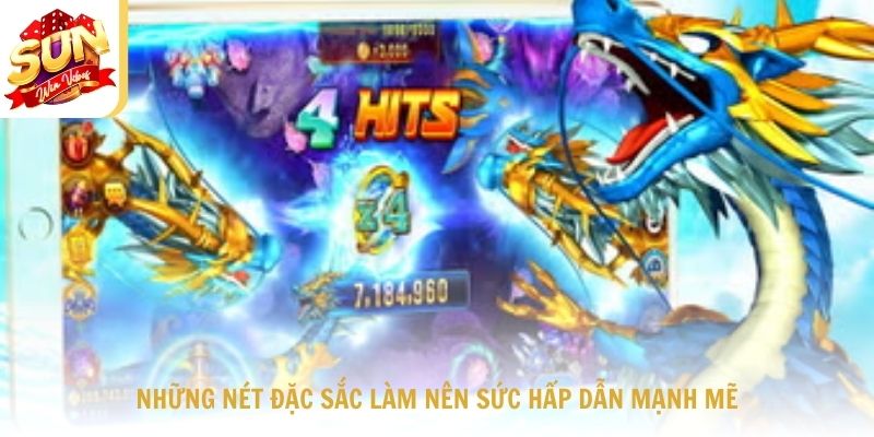 Những nét đặc sắc làm nên sức hấp dẫn mạnh mẽ của Dragon fishing