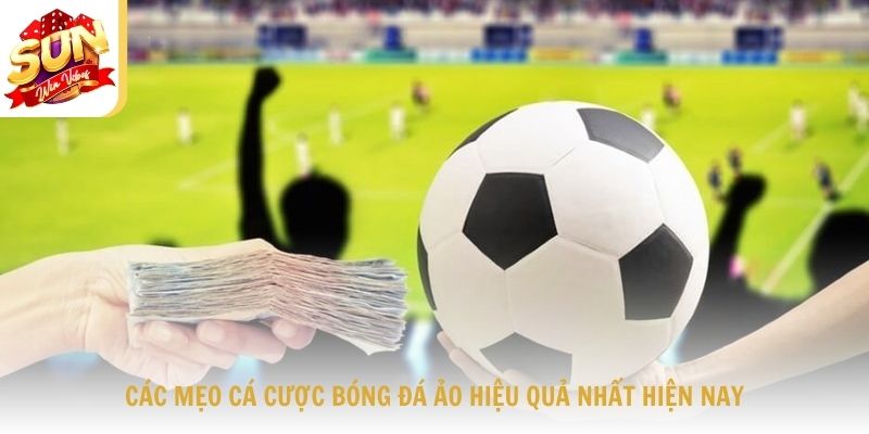 Các Mẹo Cá Cược Bóng Đá Ảo Hiệu Quả Nhất Hiện Nay