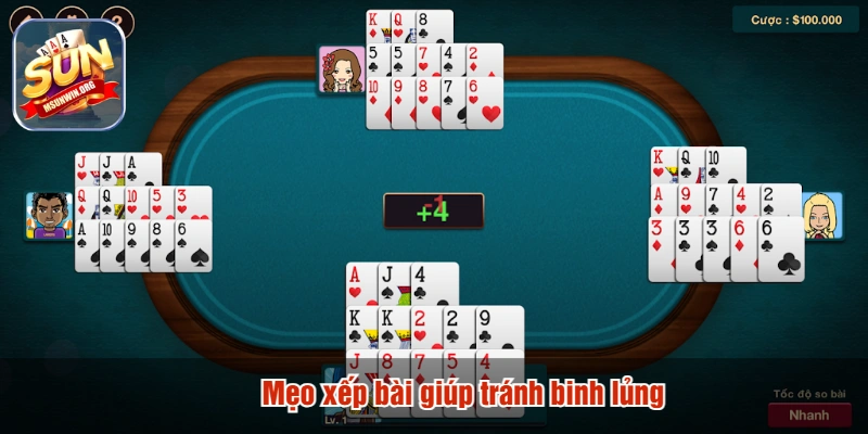 Mẹo xếp bài giúp tránh binh lủng